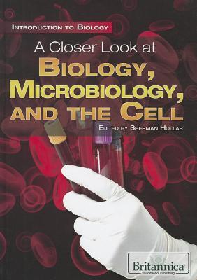 A Closer Look at Biology, Microbiology, and the Cell | O#Science