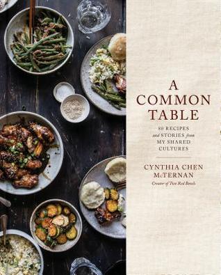A Common Table: 80 Recipes and Stories from My Shared Cultures [O#COOKBOOKS]