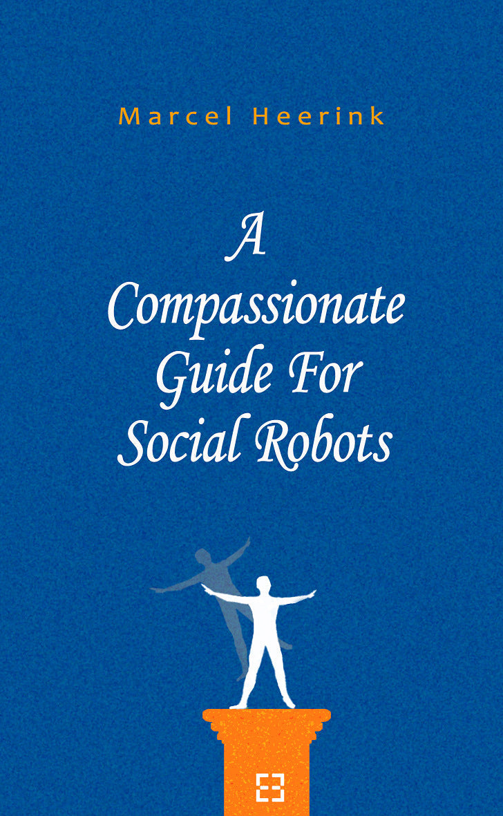 A Compassionate Guide For Social Robots | O#Science