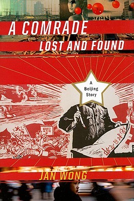 A Comrade Lost and Found: A Beijing Story | O#Autobiography