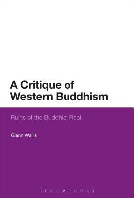 A Critique of Western Buddhism: Ruins of the Buddhist Real | O#Religion
