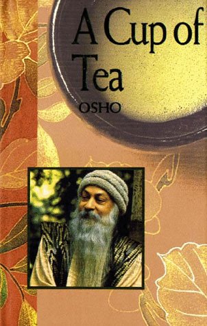 A Cup of Tea by Osho | O#Poetry