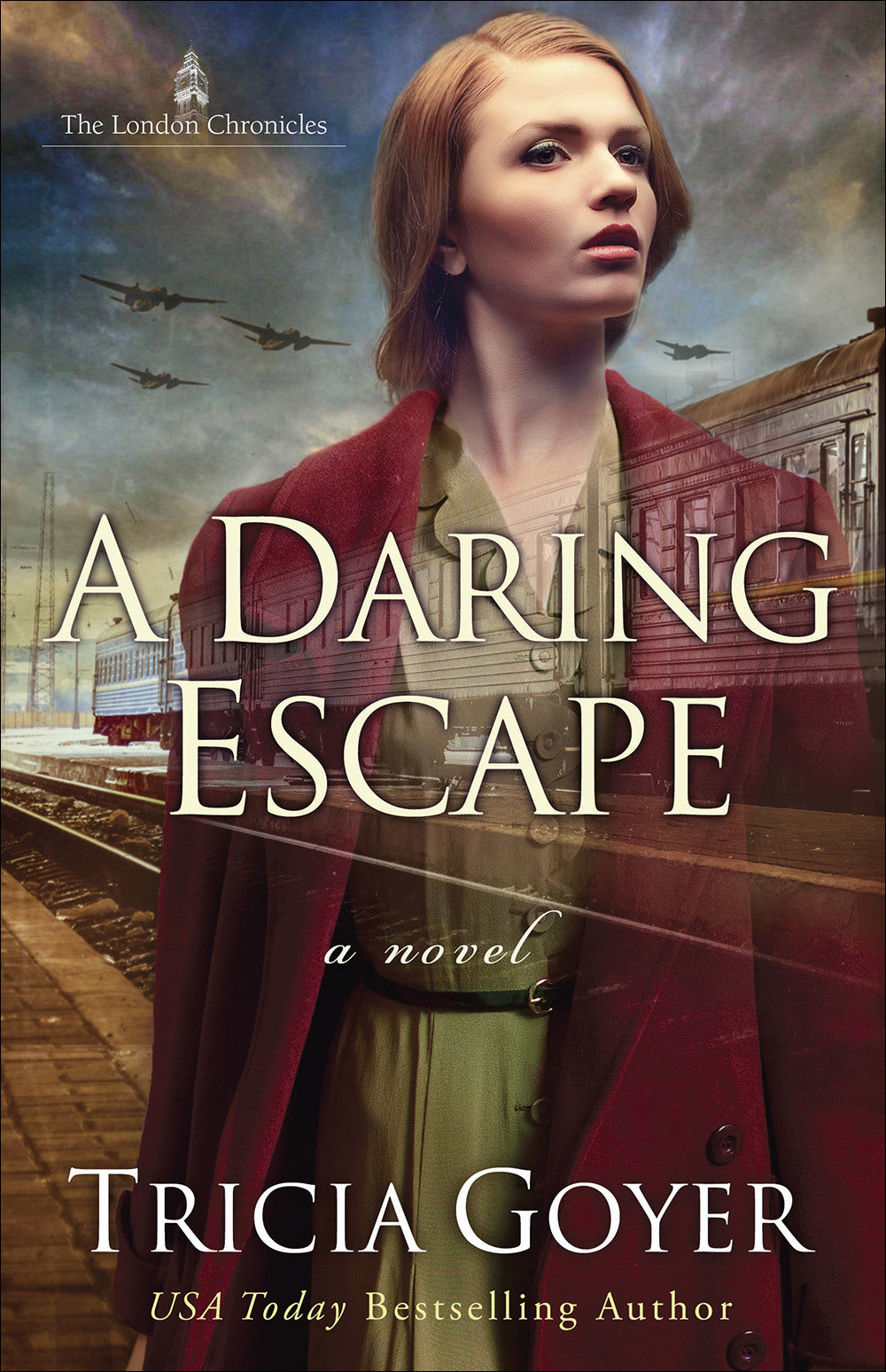 A Daring Escape (The London Chronicles, #2) | O#WorldWarII
