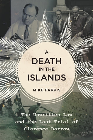 A Death in the Islands: The Unwritten Law and the Last Trial of Clarence Darrow | O#TrueCrime