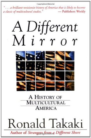 A Different Mirror: A History of Multicultural America | O#Sociology