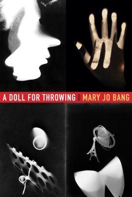 A Doll for Throwing: Poems | O#Poetry