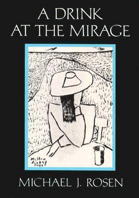 A Drink at the Mirage (Princeton Series of Contemporary Poets, 82) | O#Poetry