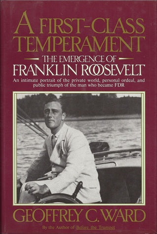 A First-Class Temperament: The Emergence of Franklin Roosevelt |O#AmericanHistory