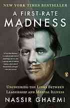 A First-Rate Madness: Uncovering the Links Between Leadership and Mental Illness | O#Science
