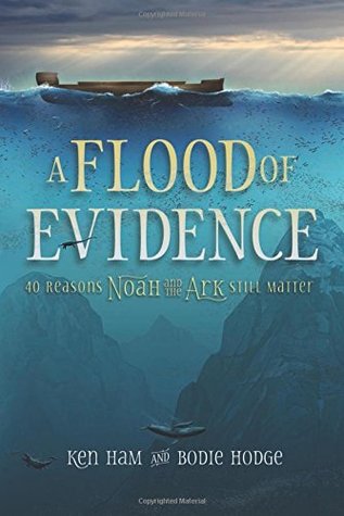 A Flood of Evidence: 40 Reasons Noah and the Ark Still Matter | O#Religion