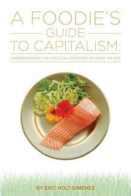 A Foodie’s Guide to Capitalism | O#Health