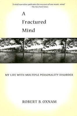 A Fractured Mind: My Life with Multiple Personality Disorder | O#MentalHealth