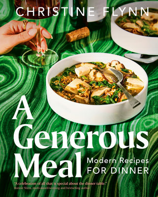 A Generous Meal: Modern Recipes for Dinner [O#COOKBOOKS]