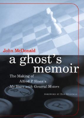 A Ghost’s Memoir: The Making of Alfred P. Sloan’s My Years with General Motors | O#MANAGEMENT