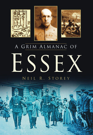 A Grim Almanac of Essex | O#TrueCrime