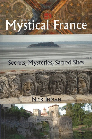 A Guide to Mystical France: Secrets, Mysteries, Sacred Sites | O#Travel