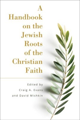 A Handbook on the Jewish Roots of the Christian Faith | O#Religion
