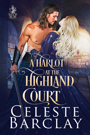 A Harlot at the Highland Court (The Highland Ladies, #12) | O#Medieval
