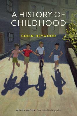 A History of Childhood | O#Sociology
