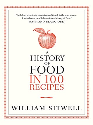A History of Food in 100 Recipes [O#COOKBOOKS]