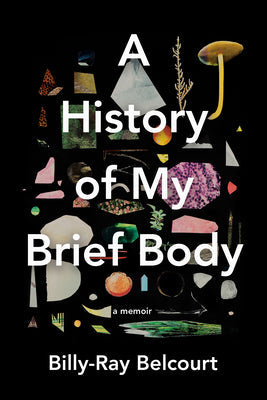 A History of My Brief Body | O#Autobiography
