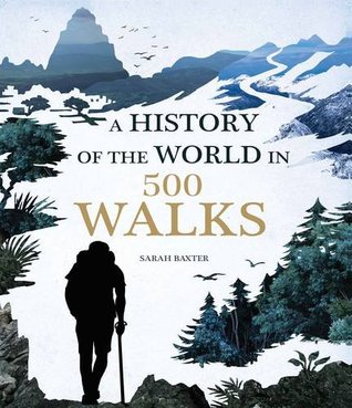 A History of the World in 500 Walks | O#Environment