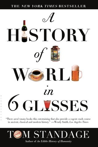 A History of the World in 6 Glasses | O#Science
