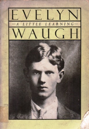 A Little Learning by Evelyn Waugh | O#Autobiography