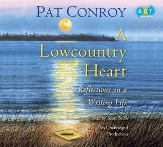 A Lowcountry Heart: Reflections on a Writing Life | O#Autobiography