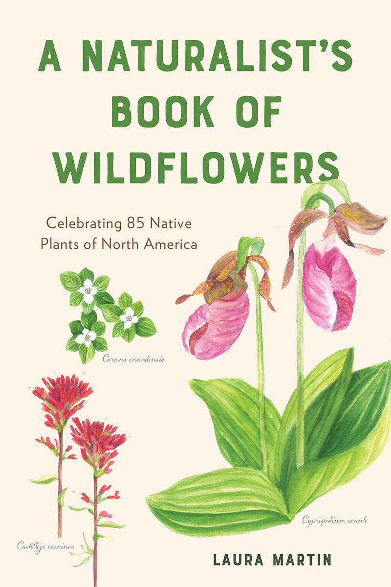 A Naturalist’s Book of Wildflowers: Celebrating 85 Native Plants in North America | O#Environment