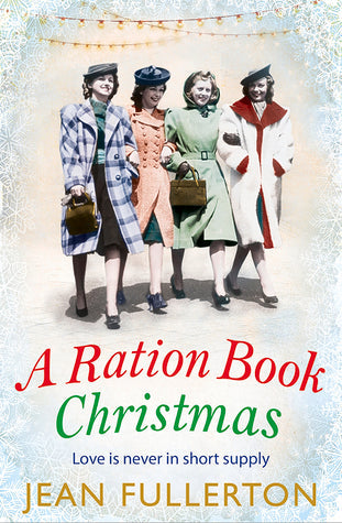 A Ration Book Christmas (East End Ration #2) | O#WorldWarII