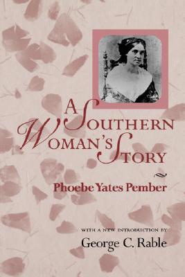 A Southern Woman’s Story | O#CIVILWAR