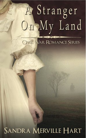 A Stranger on My Land (Civil War Romance #1) | O#CIVILWAR