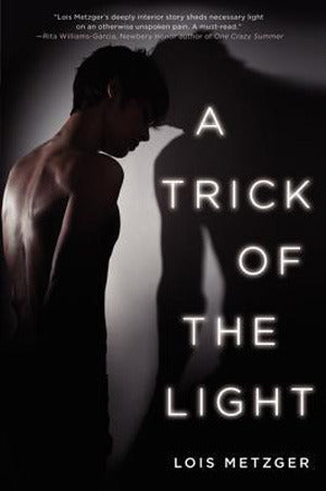 A Trick of the Light by Lois Metzger | O#MentalHealth