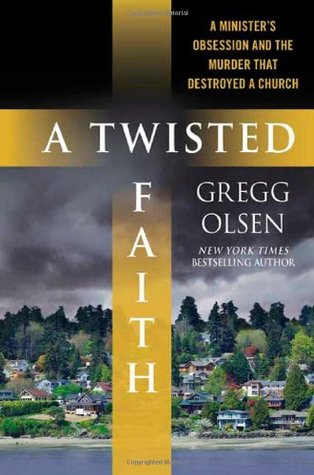 A Twisted Faith: A Minister’s Obsession and the Murder That Destroyed a Church | O#Religion