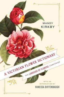 A Victorian Flower Dictionary: The Language of Flowers Companion | O#Environment