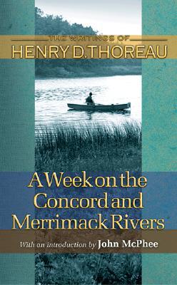 A Week on the Concord and Merrimack Rivers (Writings of Henry D. Thoreau) | O#Autobiography