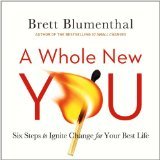 A Whole New You: Six Steps to Ignite Change for Your Best Life | O#Psychology