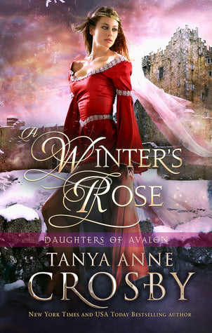 A Winter’s Rose (Daughters of Avalon, #2) | O#Medieval