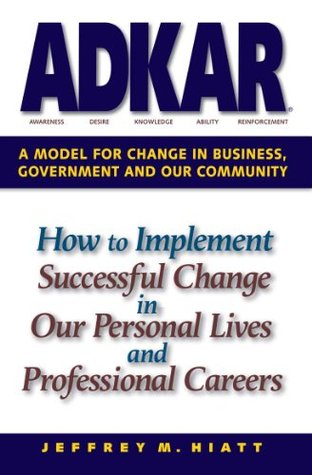 ADKAR: A Model for Change in Business, Government and our Community | O#MANAGEMENT