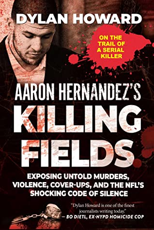 Aaron Hernandez’s Killing Fields: Exposing Untold Murders, Violence, Cover-Ups, and the NFL’s Shocking Code of Silence | O#TrueCrime
