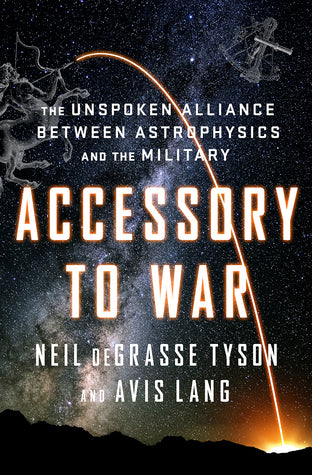 Accessory to War: The Unspoken Alliance Between Astrophysics and the Military | O#Science