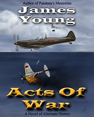 Acts of War (Usurper’s War #2) | O#WorldWarII