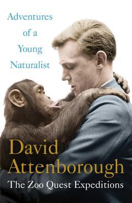 Adventures of a Young Naturalist: The Zoo Quest Expeditions | O#Autobiography