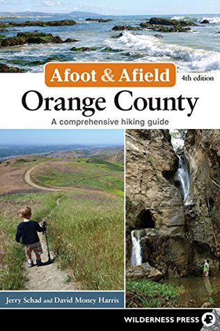 Afoot and Afield: Orange County: A Comprehensive Hiking Guide | O#Environment
