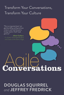 Agile Conversations: Transform Your Conversations, Transform Your Culture | O#MANAGEMENT
