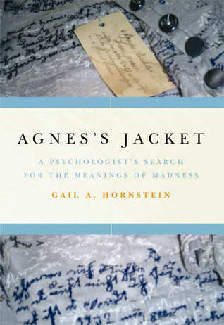 Agnes’s Jacket: A Psychologist’s Search for the Meanings of Madness | O#MentalHealth