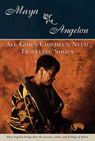 All God’s Children Need Traveling Shoes | O#Autobiography