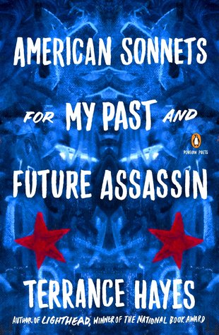 American Sonnets for My Past and Future Assassin | O#Poetry
