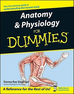 Anatomy and Physiology for Dummies | O#Health
